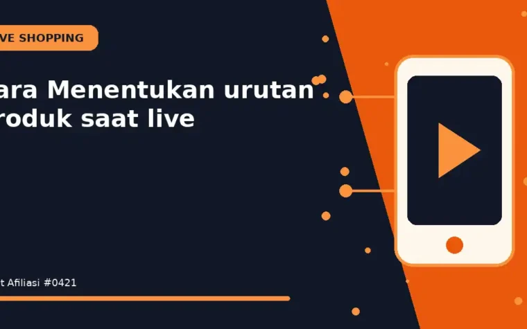 Cara Menentukan urutan produk saat live