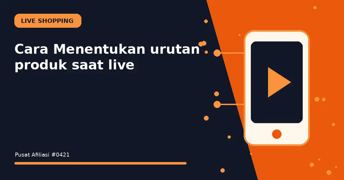 menentukan urutan produk saat live