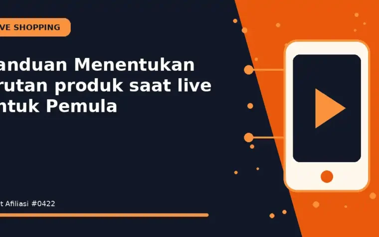 Panduan Menentukan urutan produk saat live untuk Pemula
