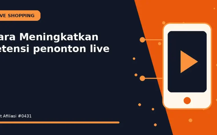 Cara Meningkatkan retensi penonton live