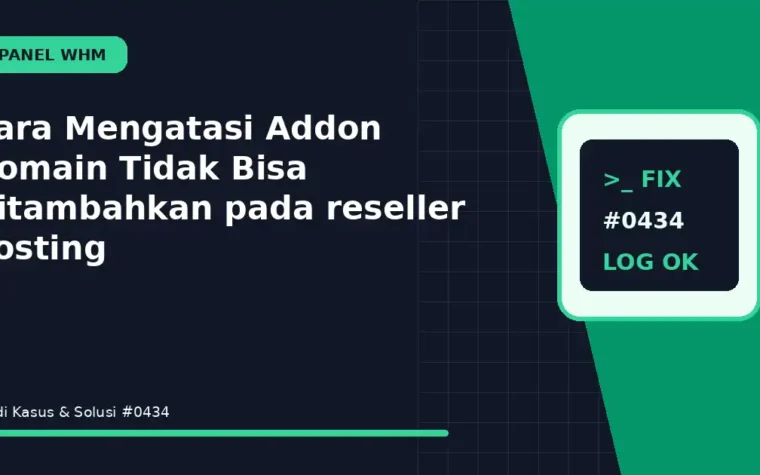 Cara Mengatasi Addon Domain Tidak Bisa Ditambahkan pada reseller hosting