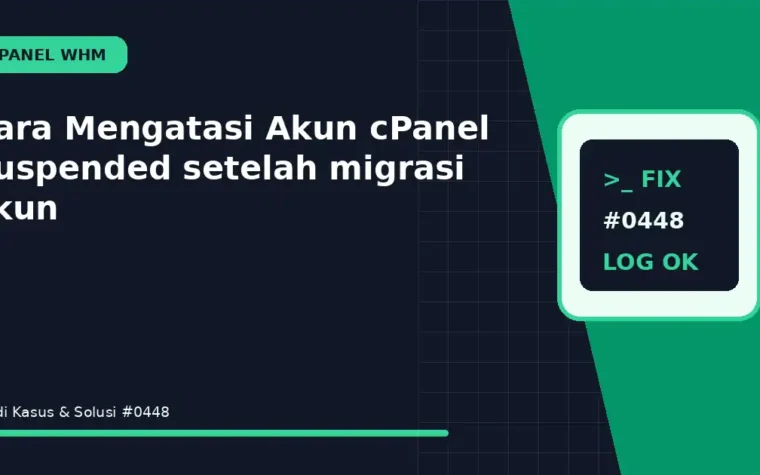 Cara Mengatasi Akun cPanel Suspended setelah migrasi akun