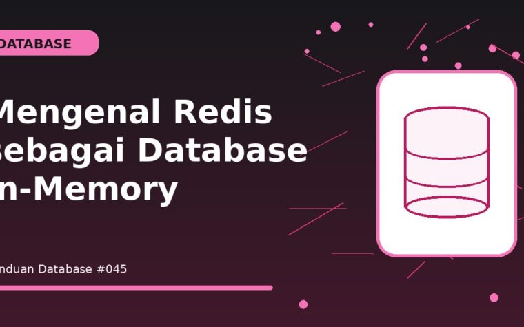 Mengenal Redis sebagai Database In-Memory
