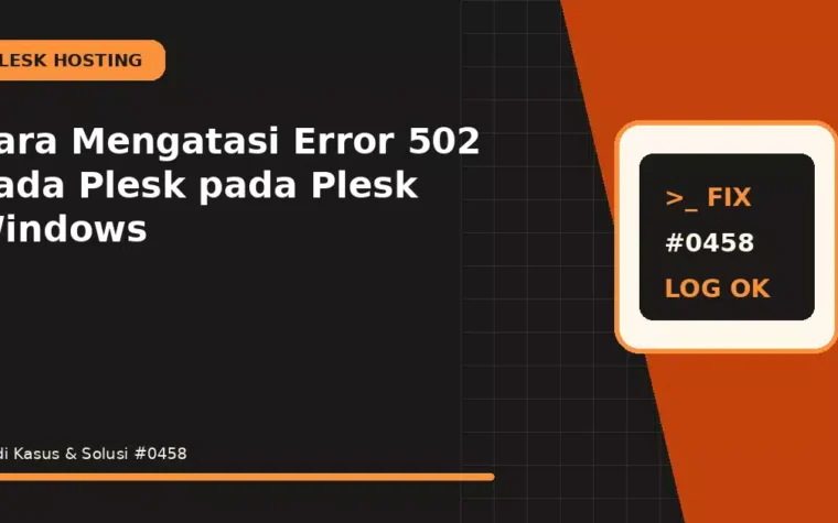 Cara Mengatasi Error 502 pada Plesk pada Plesk Windows