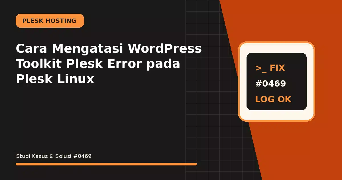 cara mengatasi wordpress toolkit plesk error pada plesk linux