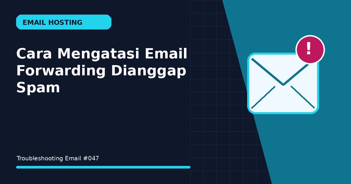 email forwarding dianggap spam