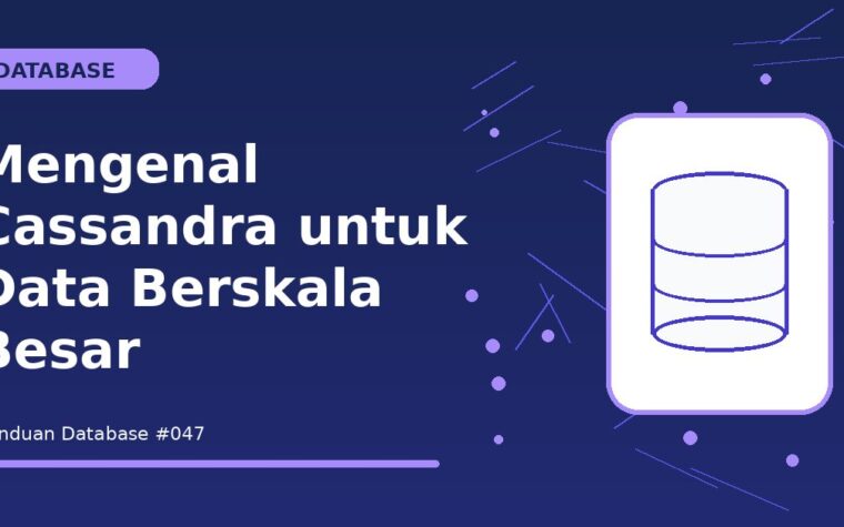 Mengenal Cassandra untuk Data Berskala Besar