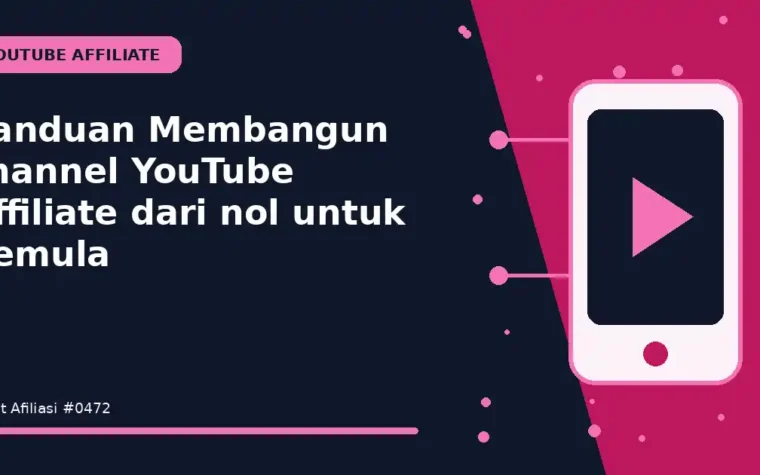 Panduan Membangun channel YouTube Affiliate dari nol untuk Pemula