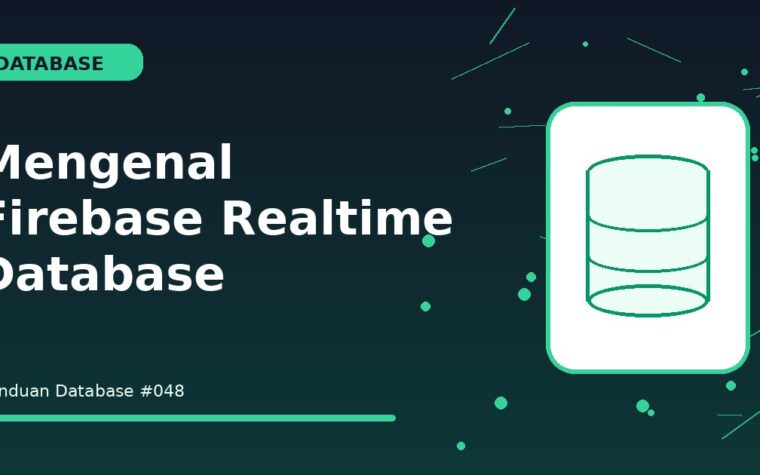 Mengenal Firebase Realtime Database