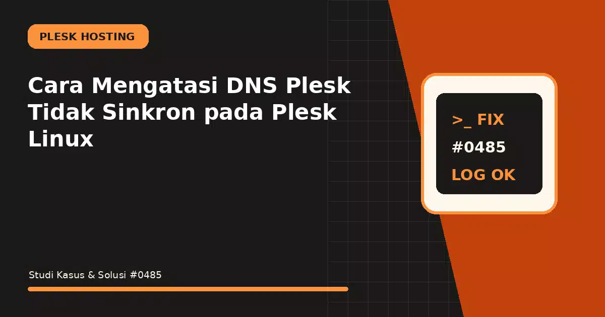 cara mengatasi dns plesk tidak sinkron pada plesk linux