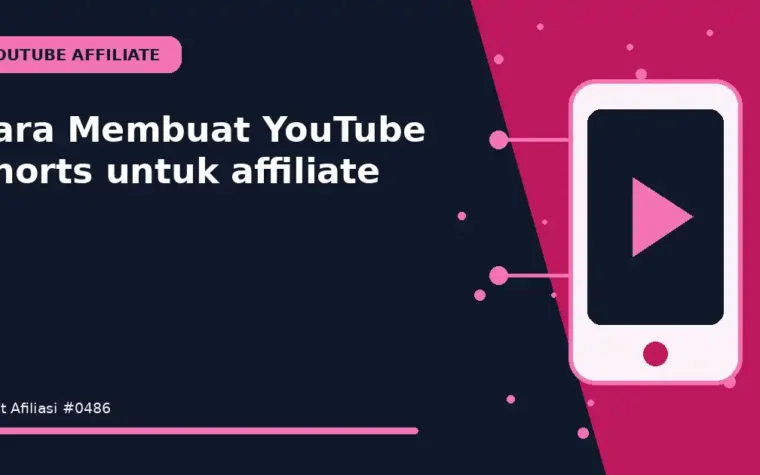Cara Membuat YouTube Shorts untuk affiliate