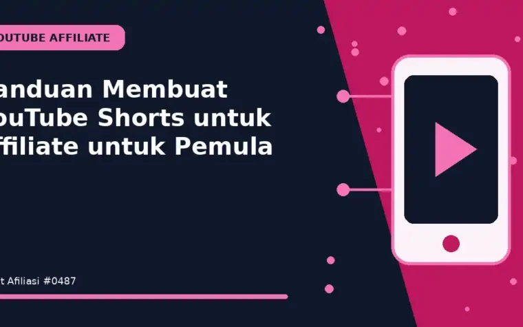 Panduan Membuat YouTube Shorts untuk affiliate untuk Pemula