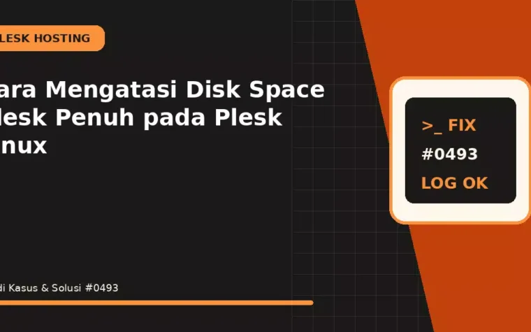 Cara Mengatasi Disk Space Plesk Penuh pada Plesk Linux