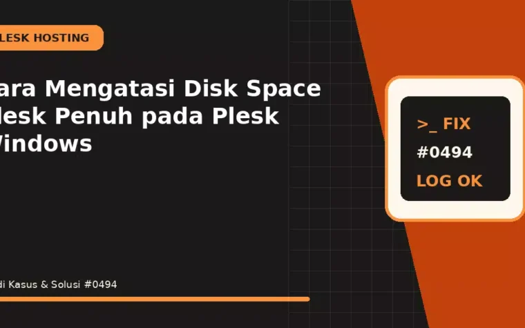 Cara Mengatasi Disk Space Plesk Penuh pada Plesk Windows
