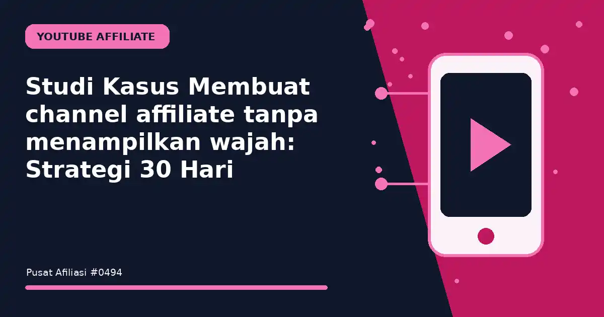 membuat channel affiliate tanpa menampilkan wajah