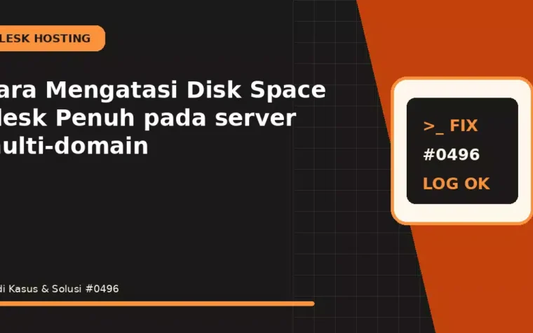 Cara Mengatasi Disk Space Plesk Penuh pada server multi-domain