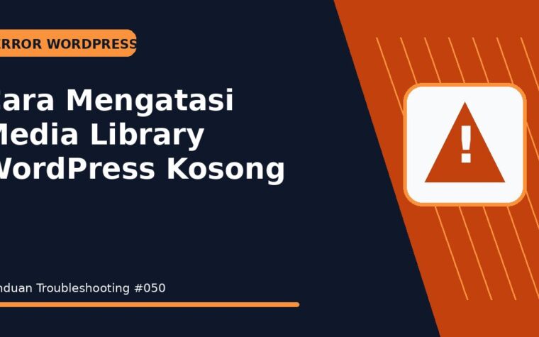 Cara Mengatasi Media Library WordPress Kosong
