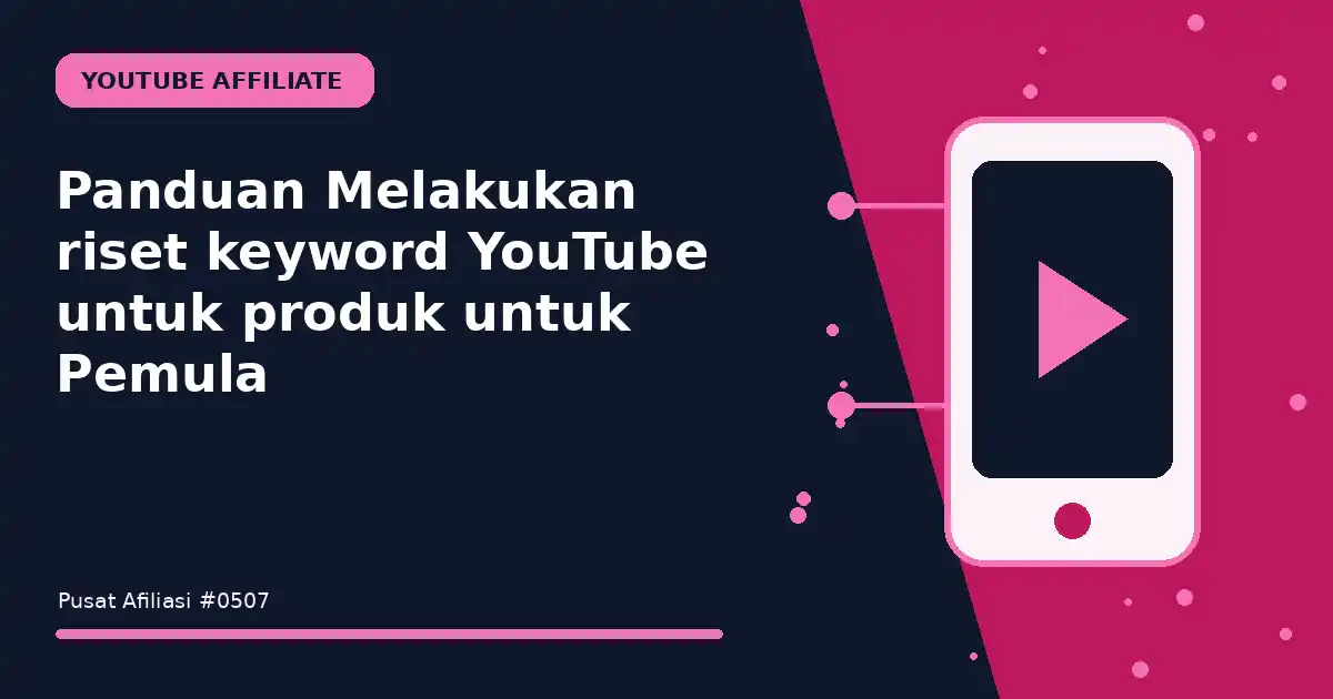 melakukan riset keyword youtube untuk produk