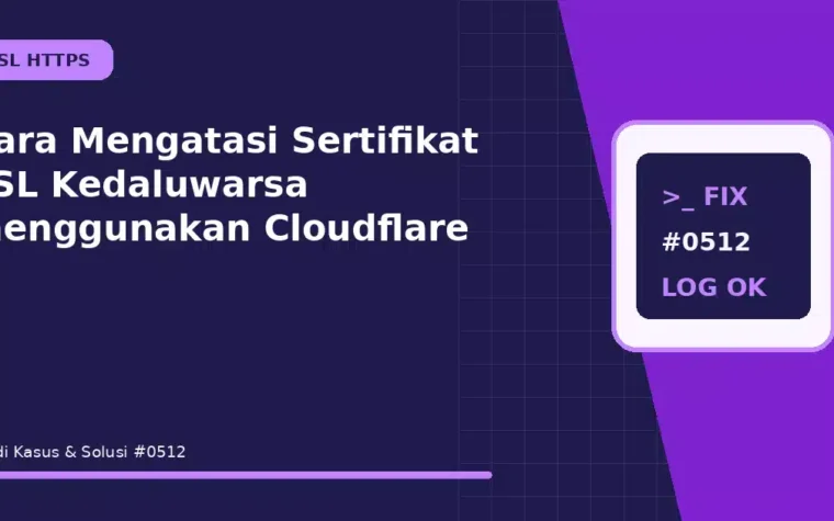 Cara Mengatasi Sertifikat SSL Kedaluwarsa menggunakan Cloudflare