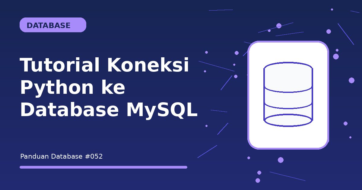 Tutorial Koneksi Python ke Database MySQL