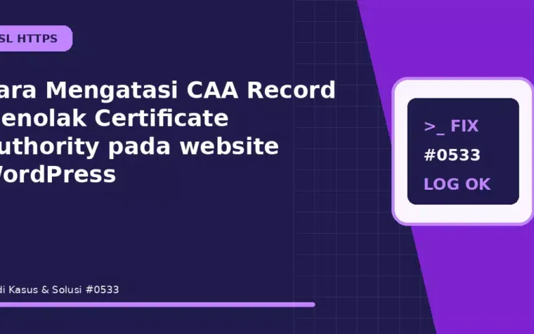 Cara Mengatasi CAA Record Menolak Certificate Authority pada website WordPress