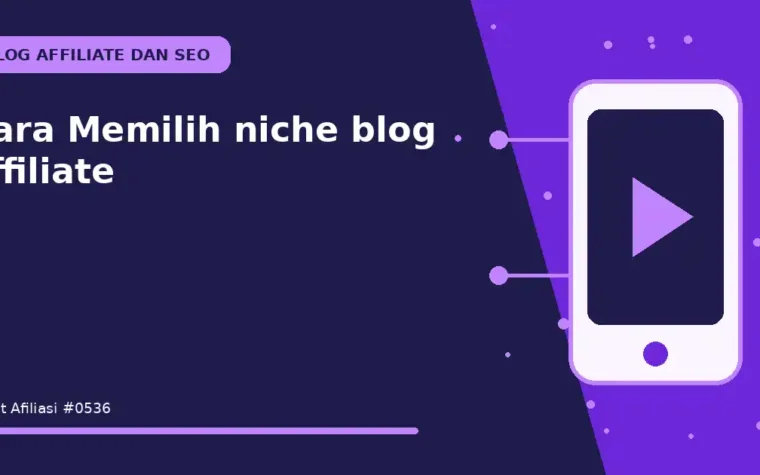 Cara Memilih niche blog affiliate