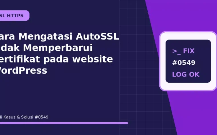 Cara Mengatasi AutoSSL Tidak Memperbarui Sertifikat pada website WordPress