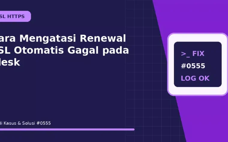 Cara Mengatasi Renewal SSL Otomatis Gagal pada Plesk