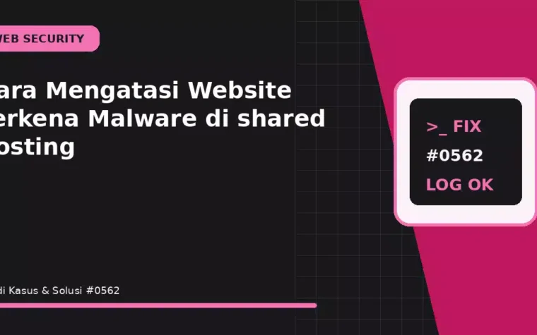 Cara Mengatasi Website Terkena Malware di shared hosting
