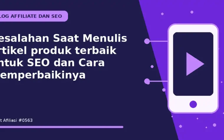 Kesalahan Saat Menulis artikel produk terbaik untuk SEO dan Cara Memperbaikinya