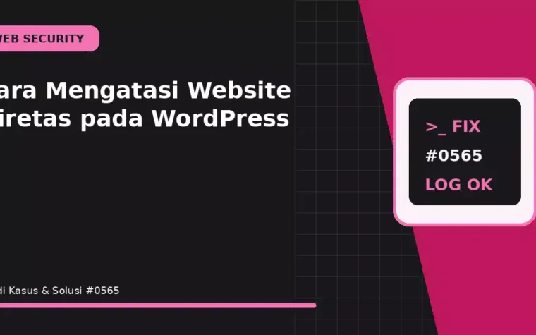 Cara Mengatasi Website Diretas pada WordPress