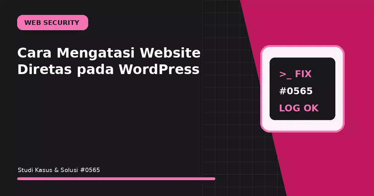 Cara Mengatasi Website Diretas pada WordPress
