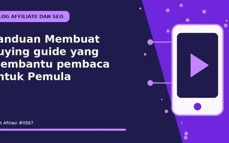 Panduan Membuat buying guide yang membantu pembaca untuk Pemula