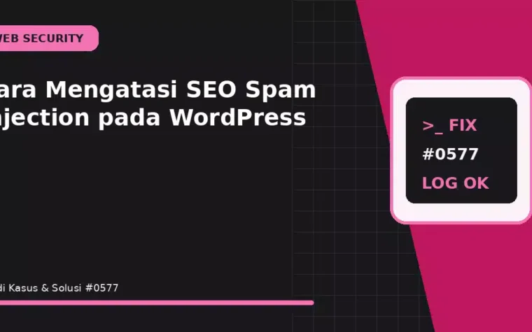 Cara Mengatasi SEO Spam Injection pada WordPress