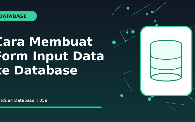 Cara Membuat Form Input Data ke Database