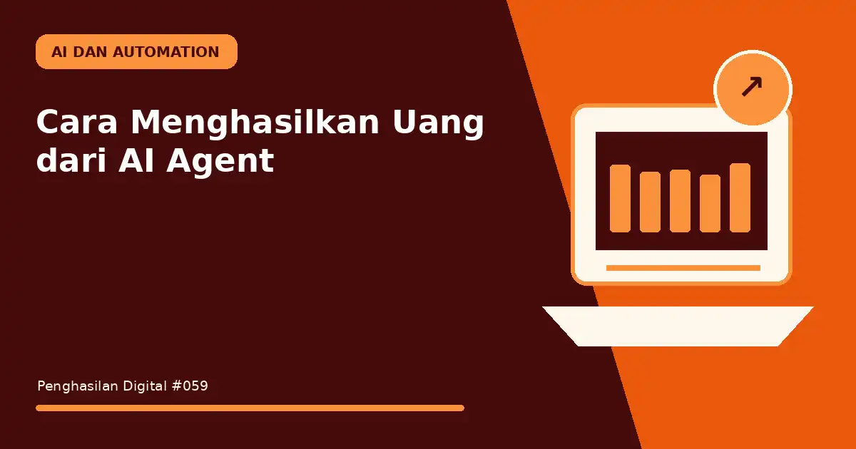 menghasilkan uang dari ai agent