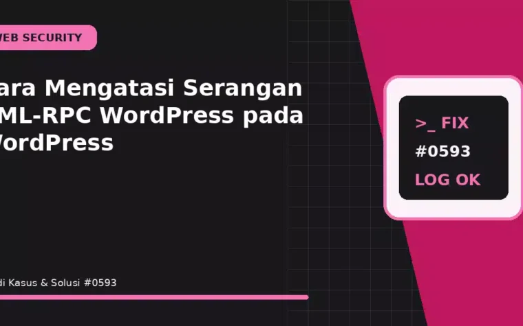 Cara Mengatasi Serangan XML-RPC WordPress pada WordPress