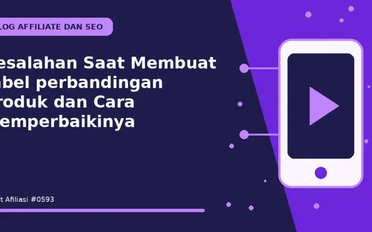 Kesalahan Saat Membuat tabel perbandingan produk dan Cara Memperbaikinya