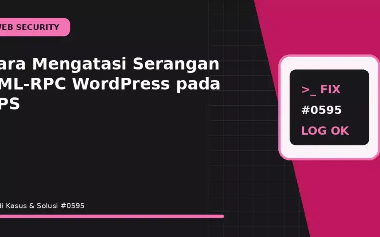 Cara Mengatasi Serangan XML-RPC WordPress pada VPS