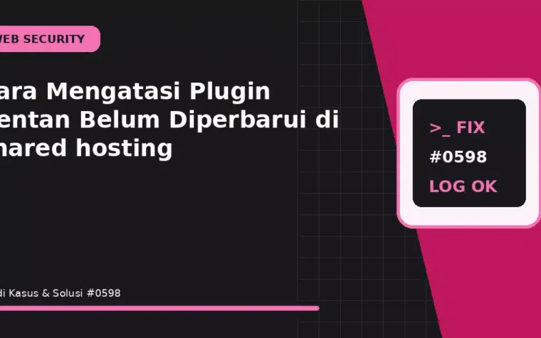 Cara Mengatasi Plugin Rentan Belum Diperbarui di shared hosting