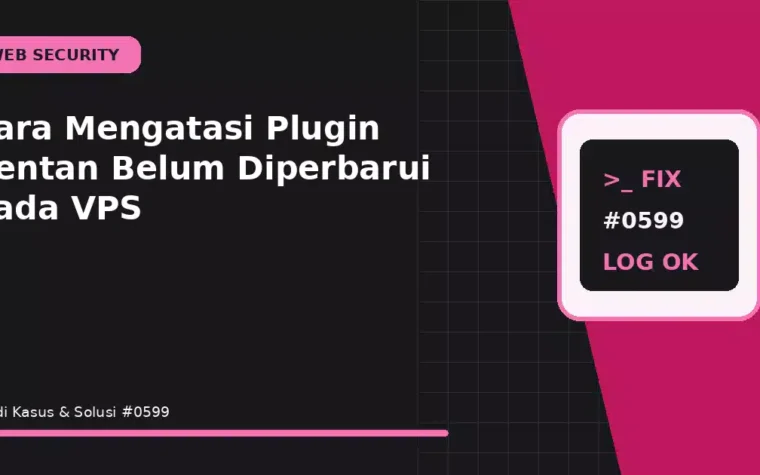 Cara Mengatasi Plugin Rentan Belum Diperbarui pada VPS