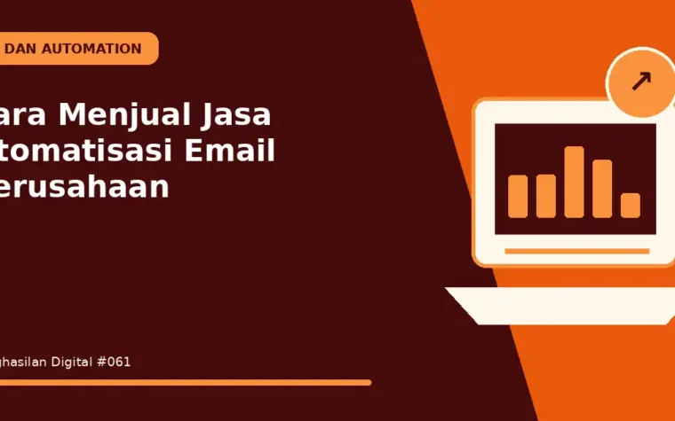 Cara Menjual Jasa Otomatisasi Email Perusahaan