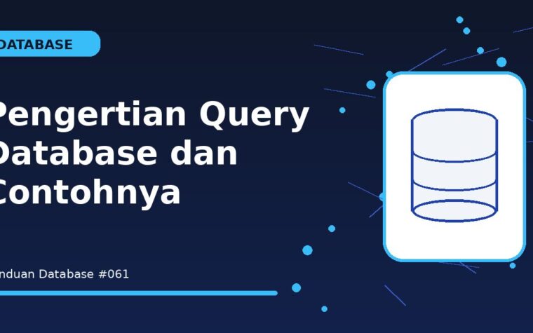 Pengertian Query Database dan Contohnya