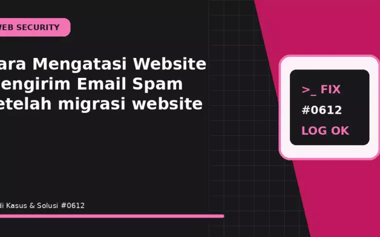 Cara Mengatasi Website Mengirim Email Spam setelah migrasi website