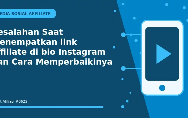 Kesalahan Saat Menempatkan link affiliate di bio Instagram dan Cara Memperbaikinya