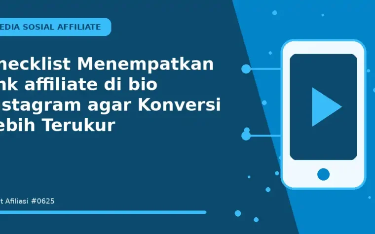 Checklist Menempatkan link affiliate di bio Instagram agar Konversi Lebih Terukur