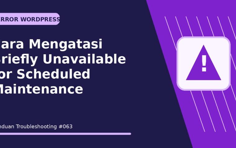 Cara Mengatasi Briefly Unavailable for Scheduled Maintenance