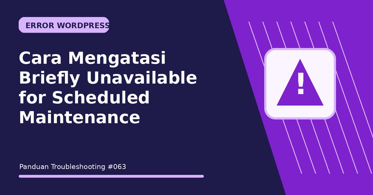 Cara Mengatasi Briefly Unavailable for Scheduled Maintenance