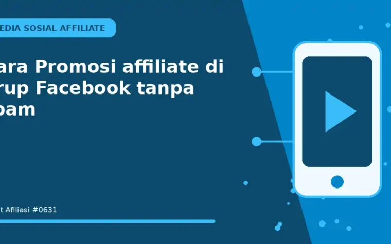 Cara Promosi affiliate di grup Facebook tanpa spam