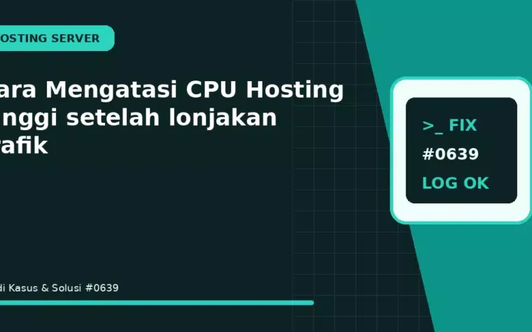 Cara Mengatasi CPU Hosting Tinggi setelah lonjakan trafik
